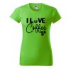 Dámské tričko s potiskem I love coffee