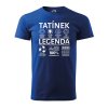 Pánské tričko s potiskem Tatínek legenda