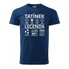 Pánské tričko s potiskem Tatínek legenda