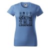 Dámské tričko s potiskem Účetní legenda