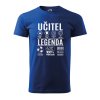 Pánské tričko s potiskem Učitel legenda
