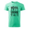 Pánské tričko s potiskem Učitel legenda