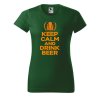 Dámské tričko s potiskem Keep calm beer