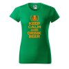 Dámské tričko s potiskem Keep calm beer