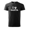 Pánské tričko s potiskem I love Santa