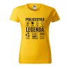 Dámské tričko Policistka legenda