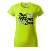 Dámské tričko Best mom s motýlky (Barva trička - ženy (NOVÉ) Apple green, Velikost - všechny NOVÉ 2XL)