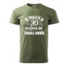 Pánské tričko s potiskem Trvalo to 30 let (Barva trička (muži) NOVÉ Apple green, Velikost - všechny NOVÉ 2XL)