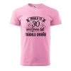 Pánské tričko s potiskem Trvalo to 30 let (Barva trička (muži) NOVÉ Apple green, Velikost - všechny NOVÉ 2XL)