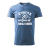 Pánské tričko s potiskem Trvalo to 30 let (Barva trička (muži) NOVÉ Apple green, Velikost - všechny NOVÉ 2XL)