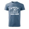 Pánské tričko s potiskem Trvalo to 30 let (Barva trička (muži) NOVÉ Apple green, Velikost - všechny NOVÉ 2XL)