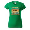 Dámské narozeninové tričko Ročník dozrál (Barva trička - ženy (NOVÉ) Apple green, Velikost - všechny NOVÉ 2XL)