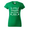 Dámské tričko Jedinečný originál (Barva trička - ženy (NOVÉ) Apple green, Velikost - všechny NOVÉ 2XL)