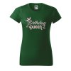 Dámské tričko s potiskem Birthday queen (Barva trička - ženy (NOVÉ) Apple green, Velikost - všechny NOVÉ 2XL)