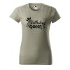 Dámské tričko s potiskem Birthday queen (Barva trička - ženy (NOVÉ) Apple green, Velikost - všechny NOVÉ 2XL)