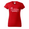 Dámské tričko s potiskem Birthday queen (Barva trička - ženy (NOVÉ) Apple green, Velikost - všechny NOVÉ 2XL)