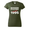 Dámské tričko s potiskem Legenda zrozena (Barva trička - ženy (NOVÉ) Apple green, Velikost - všechny NOVÉ 2XL)