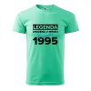 Pánské tričko s potiskem Legenda zrozena (Barva trička (muži) NOVÉ Apple green, Velikost - všechny NOVÉ 2XL)