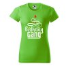 Dámské tričko s potiskem Birthday gang (Barva trička - ženy (NOVÉ) Apple green, Velikost - všechny NOVÉ 2XL)