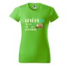 Dámské tričko s potiskem 32 let odpočívám (Barva trička - ženy (NOVÉ) Apple green, Velikost - všechny NOVÉ 2XL)