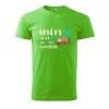 Pánské tričko s potiskem 32 let odpočívám (Barva trička (muži) NOVÉ Apple green, Velikost - všechny NOVÉ 2XL)