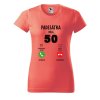 Dámské narozeninové tričko s potiskem 50 volá (Barva trička - ženy (NOVÉ) Apple green, Velikost - všechny NOVÉ 2XL)
