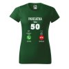 Dámské narozeninové tričko s potiskem 50 volá (Barva trička - ženy (NOVÉ) Apple green, Velikost - všechny NOVÉ 2XL)