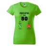 Dámské narozeninové tričko s potiskem 50 volá (Barva trička - ženy (NOVÉ) Apple green, Velikost - všechny NOVÉ 2XL)