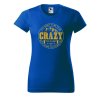 Dámské tričko s potiskem Crazy to camp (Barva trička - ženy (NOVÉ) Apple green, Velikost - všechny NOVÉ 2XL)
