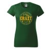 Dámské tričko s potiskem Crazy to camp (Barva trička - ženy (NOVÉ) Apple green, Velikost - všechny NOVÉ 2XL)