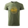 Pánské tričko s potiskem Crazy to camp (Barva trička (muži) NOVÉ Apple green, Velikost - všechny NOVÉ 2XL)