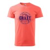 Pánské tričko s potiskem Crazy to camp (Barva trička (muži) NOVÉ Apple green, Velikost - všechny NOVÉ 2XL)