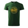 Pánské tričko s potiskem Crazy to camp (Barva trička (muži) NOVÉ Apple green, Velikost - všechny NOVÉ 2XL)