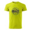 Pánské tričko s potiskem Crazy to camp (Barva trička (muži) NOVÉ Apple green, Velikost - všechny NOVÉ 2XL)