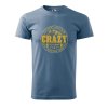 Pánské tričko s potiskem Crazy to camp (Barva trička (muži) NOVÉ Apple green, Velikost - všechny NOVÉ 2XL)
