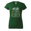 Dámské tričko s potiskem 50 let dny (Barva trička - ženy (NOVÉ) Apple green, Velikost - všechny NOVÉ 2XL)