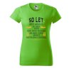 Dámské tričko s potiskem 50 let dny (Barva trička - ženy (NOVÉ) Apple green, Velikost - všechny NOVÉ 2XL)