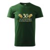 Pánské tričko s potiskem 30 let se propíjím (Barva trička (muži) NOVÉ Apple green, Velikost - všechny NOVÉ 2XL)