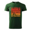 Pánské tričko s potiskem Táta myslivec (Barva trička (muži) NOVÉ Apple green, Velikost - všechny NOVÉ 2XL)
