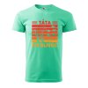 Pánské tričko s potiskem Táta myslivec (Barva trička (muži) NOVÉ Apple green, Velikost - všechny NOVÉ 2XL)
