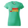 Dámské tričko s potiskem Dobít pivo (Barva trička - ženy (NOVÉ) Apple green, Velikost - všechny NOVÉ 2XL)