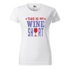 Dámské tričko s potiskem Wine shirt (Barva trička - ženy (NOVÉ) Apple green, Velikost - všechny NOVÉ 2XL)