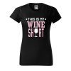 Dámské tričko s potiskem Wine shirt (Barva trička - ženy (NOVÉ) Apple green, Velikost - všechny NOVÉ 2XL)
