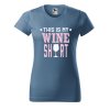 Dámské tričko s potiskem Wine shirt (Barva trička - ženy (NOVÉ) Apple green, Velikost - všechny NOVÉ 2XL)