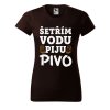 Dámské tričko s potiskem Šetřím vodu (Barva trička - ženy (NOVÉ) Apple green, Velikost - všechny NOVÉ 2XL)