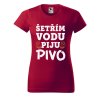 Dámské tričko s potiskem Šetřím vodu (Barva trička - ženy (NOVÉ) Apple green, Velikost - všechny NOVÉ 2XL)