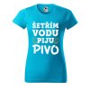 Dámské tričko s potiskem Šetřím vodu (Barva trička - ženy (NOVÉ) Apple green, Velikost - všechny NOVÉ 2XL)