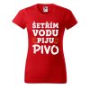 Dámské tričko s potiskem Šetřím vodu (Barva trička - ženy (NOVÉ) Apple green, Velikost - všechny NOVÉ 2XL)