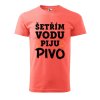 Pánské tričko s potiskem Šetřím vodu (Barva trička (muži) NOVÉ Apple green, Velikost - všechny NOVÉ 2XL)