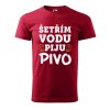 Pánské tričko s potiskem Šetřím vodu (Barva trička (muži) NOVÉ Apple green, Velikost - všechny NOVÉ 2XL)